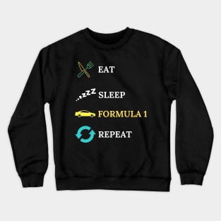 Eat Sleep Formula Repeat - Gift For Driving Car Racing Lover Crewneck Sweatshirt